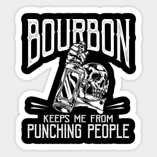 Bourbon Keeps Me From Punching People T-shirt, Gift for Bourbon Lovers Sticker